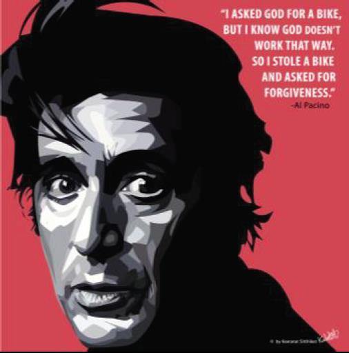 Famous Pop Art Frames SMALL AL PACINO  "I ASKED GOD FOR A BIKE"