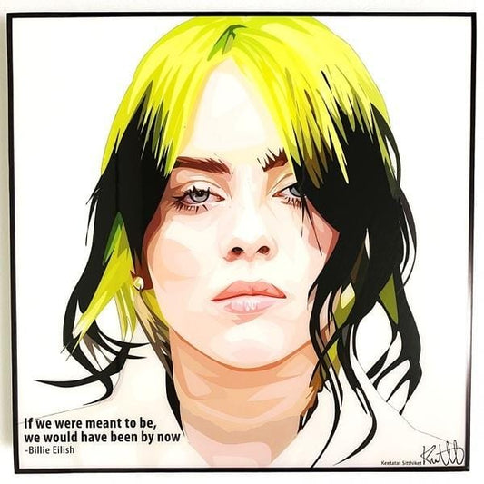 Famous Pop Art Frames SMALL Billie Eilish - If we were meant to be, we would have been by now