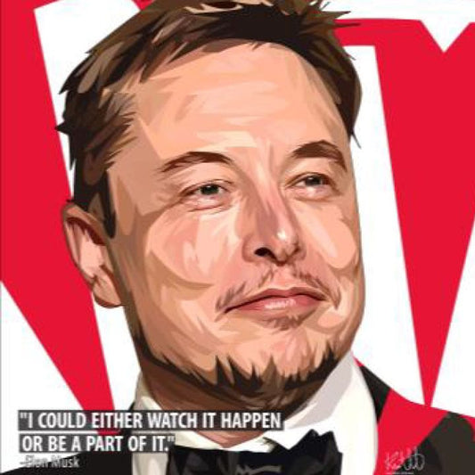 Famous Pop Art Frames SMALL ELON MUSK Pop Art Poster “I could either watch happen or be part of it ”