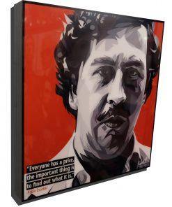 Famous Pop Art Frames SMALL Pablo Escobar Pop Art Poster "Everyone has a price"